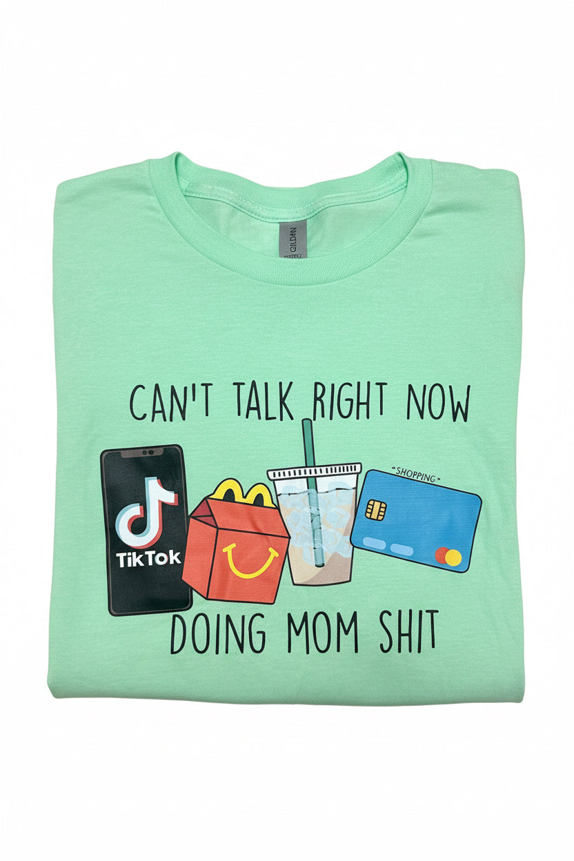 Doing Mom Shit T-Shirt